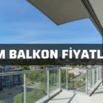 Cam Balkon Fiyatları