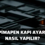 Pimapen kapı ayarı