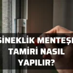 sineklik menteşe tamiri